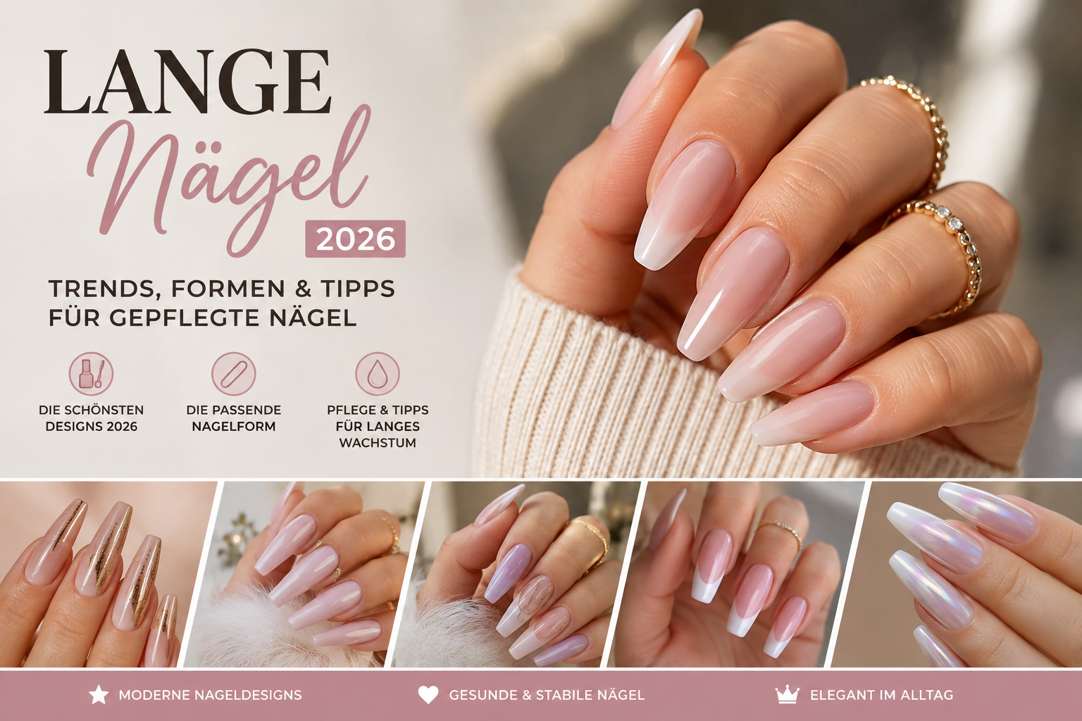 Lange Nägel 2026: Trends, Formen & Tipps für gepflegte Nägel